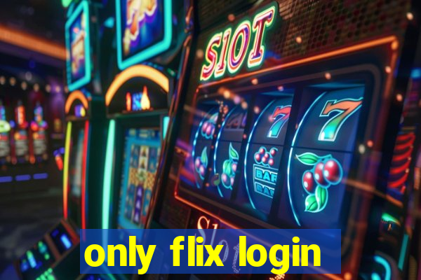 only flix login